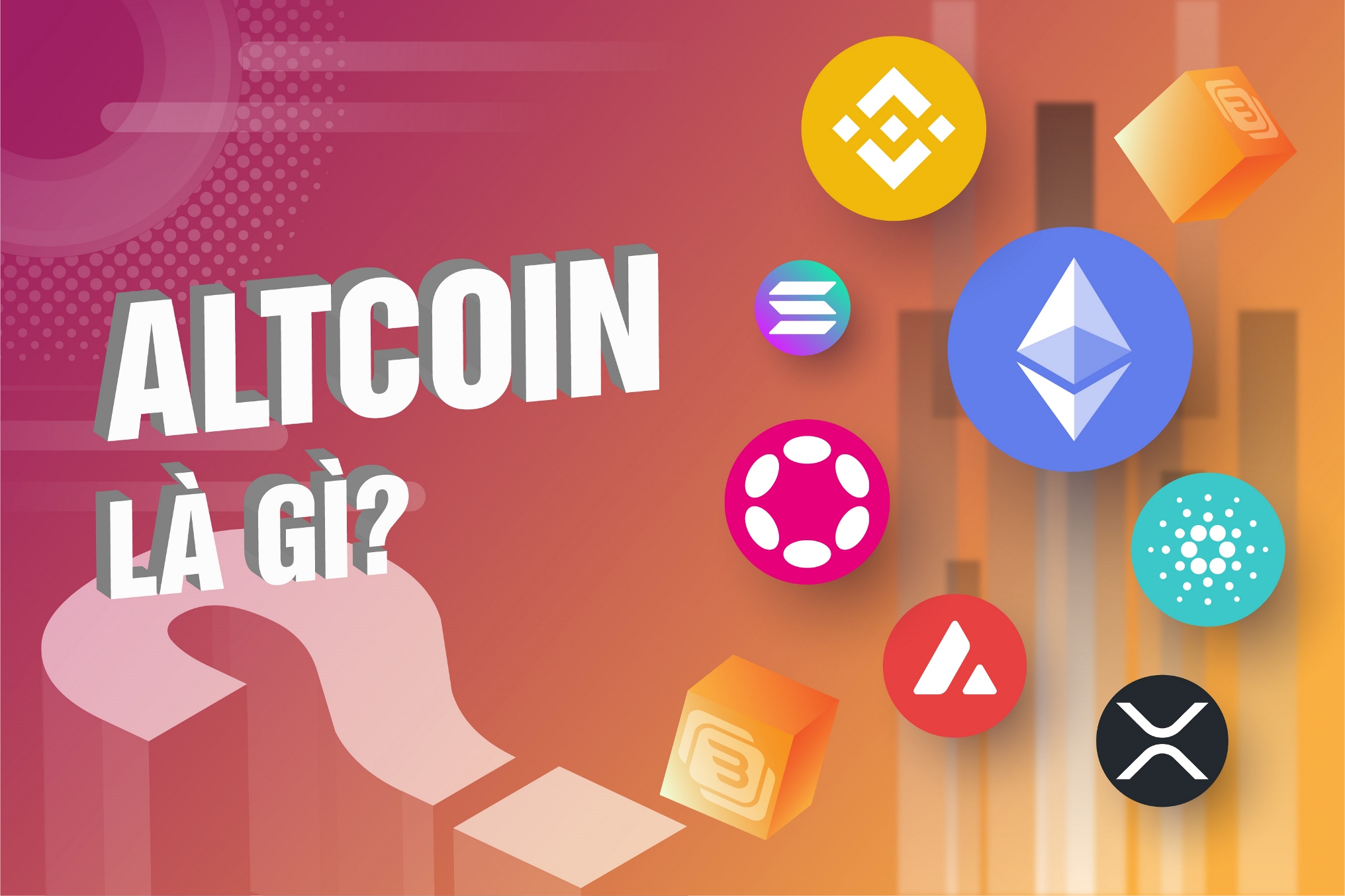 Altcoin là gì Đừng đầu tư khi chưa biết những điều sau đây